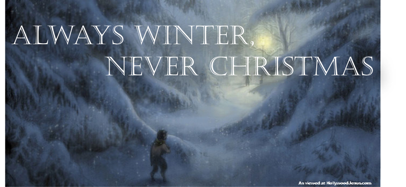 Always Winter Never Christmas