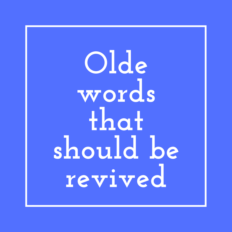 Olde words to revive