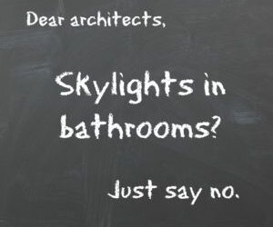An Open Letter to Bathroom Architects